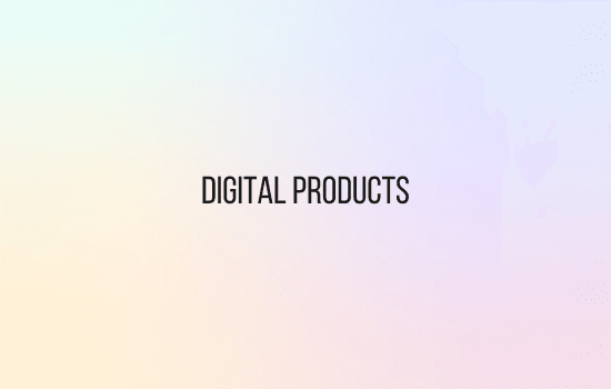 digital products